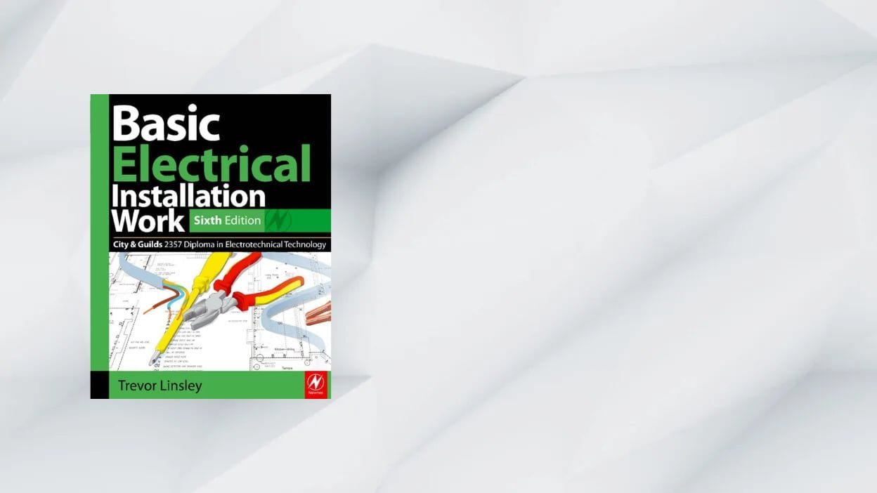 Basic Electrical Installation Work 6th Edition