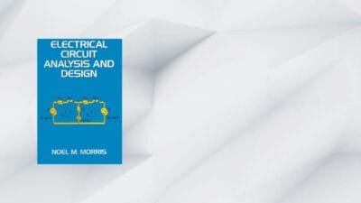 Electrical Circuit Analysis And Design