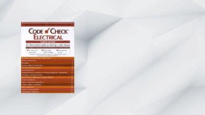 Code Check Electrical: An Illustrated Guide To Wiring A Safe House 4th Edition