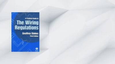 A Practical Guide To The Wiring Regulations 3rd Edition